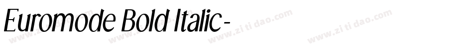 Euromode Bold Italic字体转换